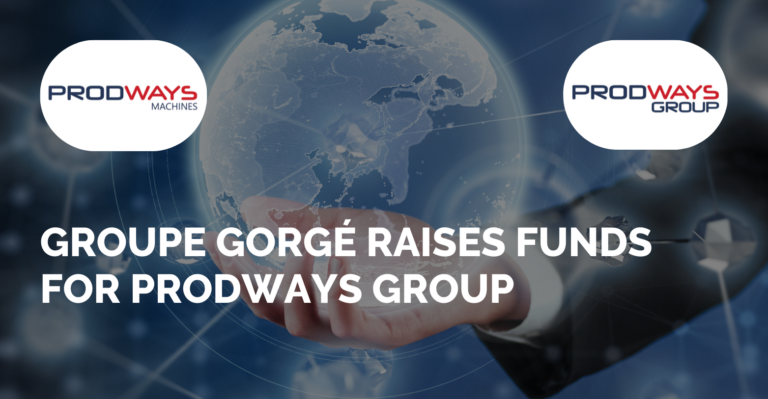 Groupe Gorgé raises funds for Prodways Group