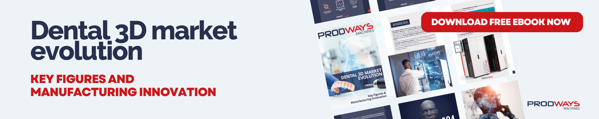 Dental 3D market evolution Key figures and manufacturing innovation - download the full ebook